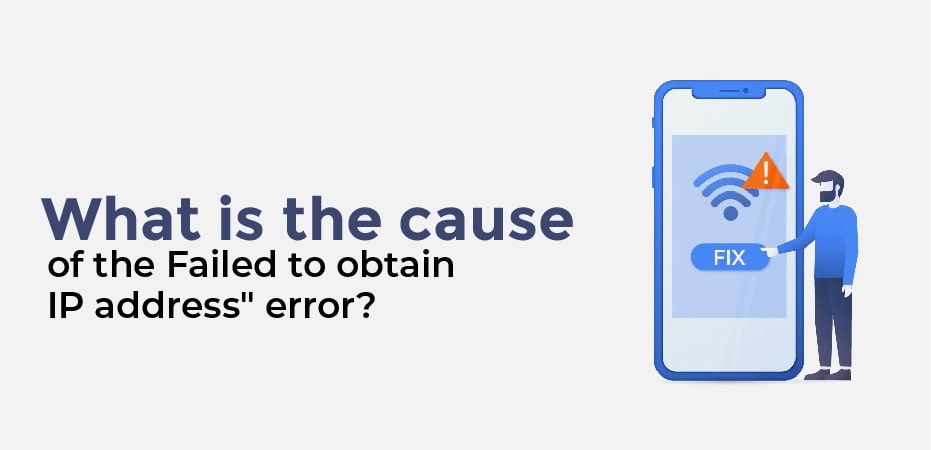phone failed to obtain ip address