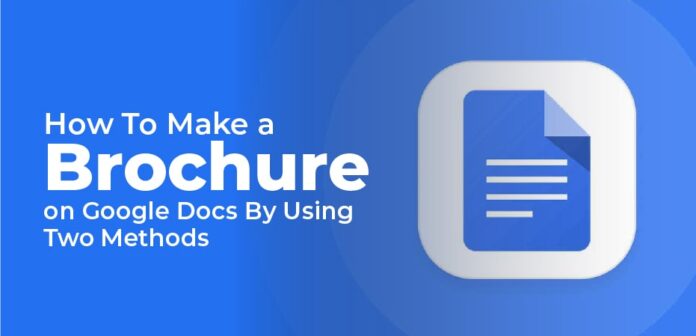 how to make a trifold brochure on google docs