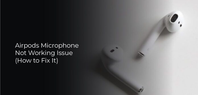 Airpods Microphone Not Working