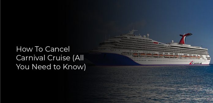 How To Cancel Carnival Cruise